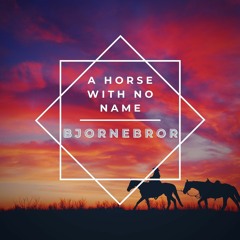 A Horse With No Name