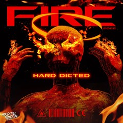 Hard Dicted - FIRE [HSF74]