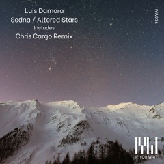 Premier: Luis Damora - Altered Stars (original mix) If You Wait