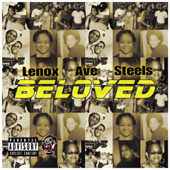 Lenox Ave Steels - BELOVED