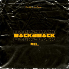 MEL - BACK2BACK