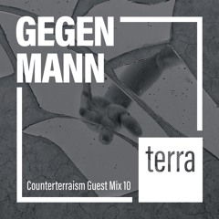 Counterterraism Guest Mix 10: Gegen Mann