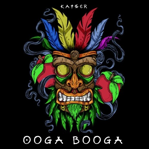 Stream Kaizah Ooga Booga by Kaizah Listen online for free on SoundCloud