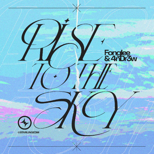 Fonglee & 4nDr3w - Rise To The Sky