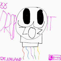 DROP IT