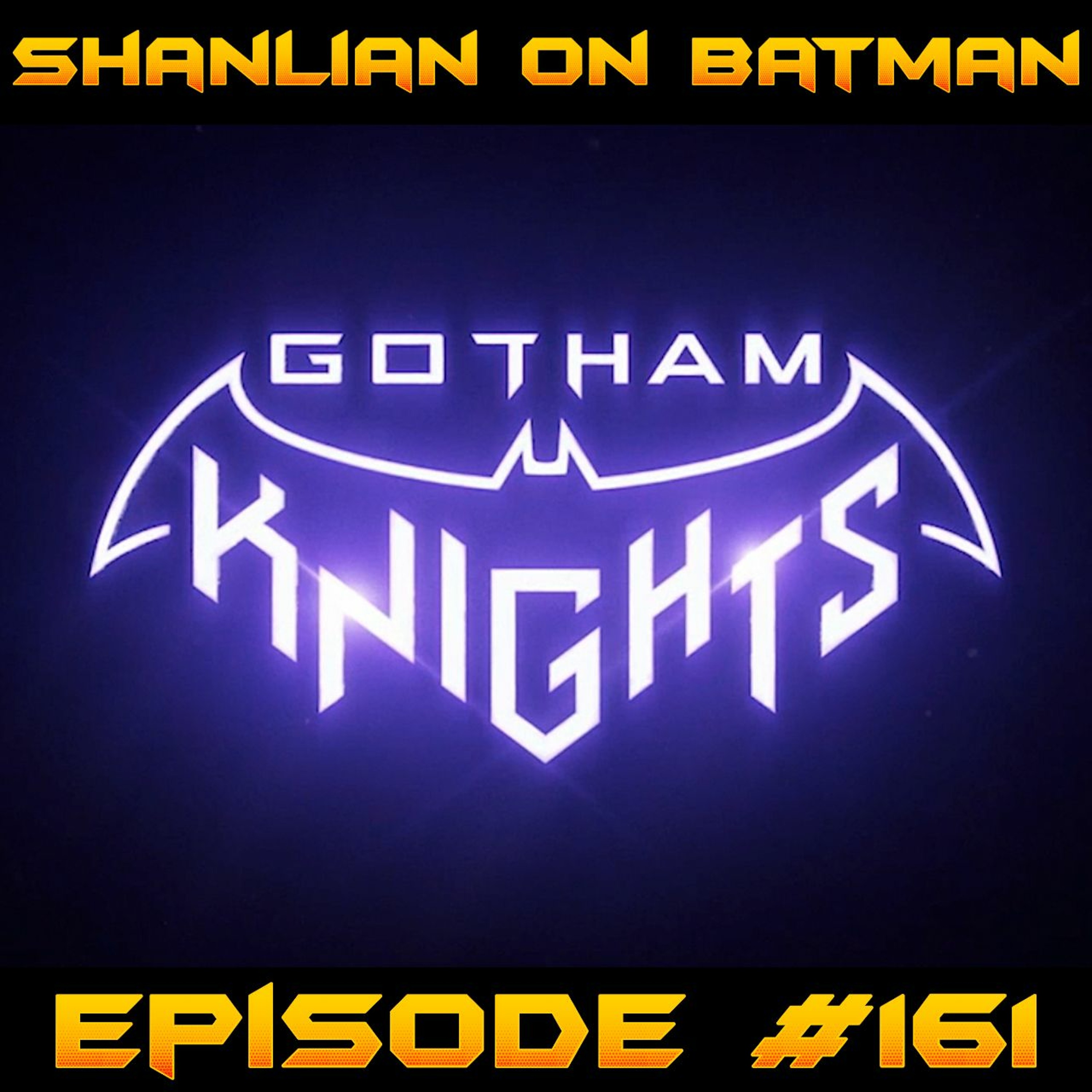 Shanlian on Batman episode 161: Gotham Knights episode artwork