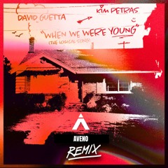 David Guetta - When We Were Young (Aveno Remix) [Free Download] (The Logical Song)