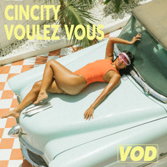 Cincity - Voulez Vous
