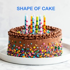 Shape of Cake