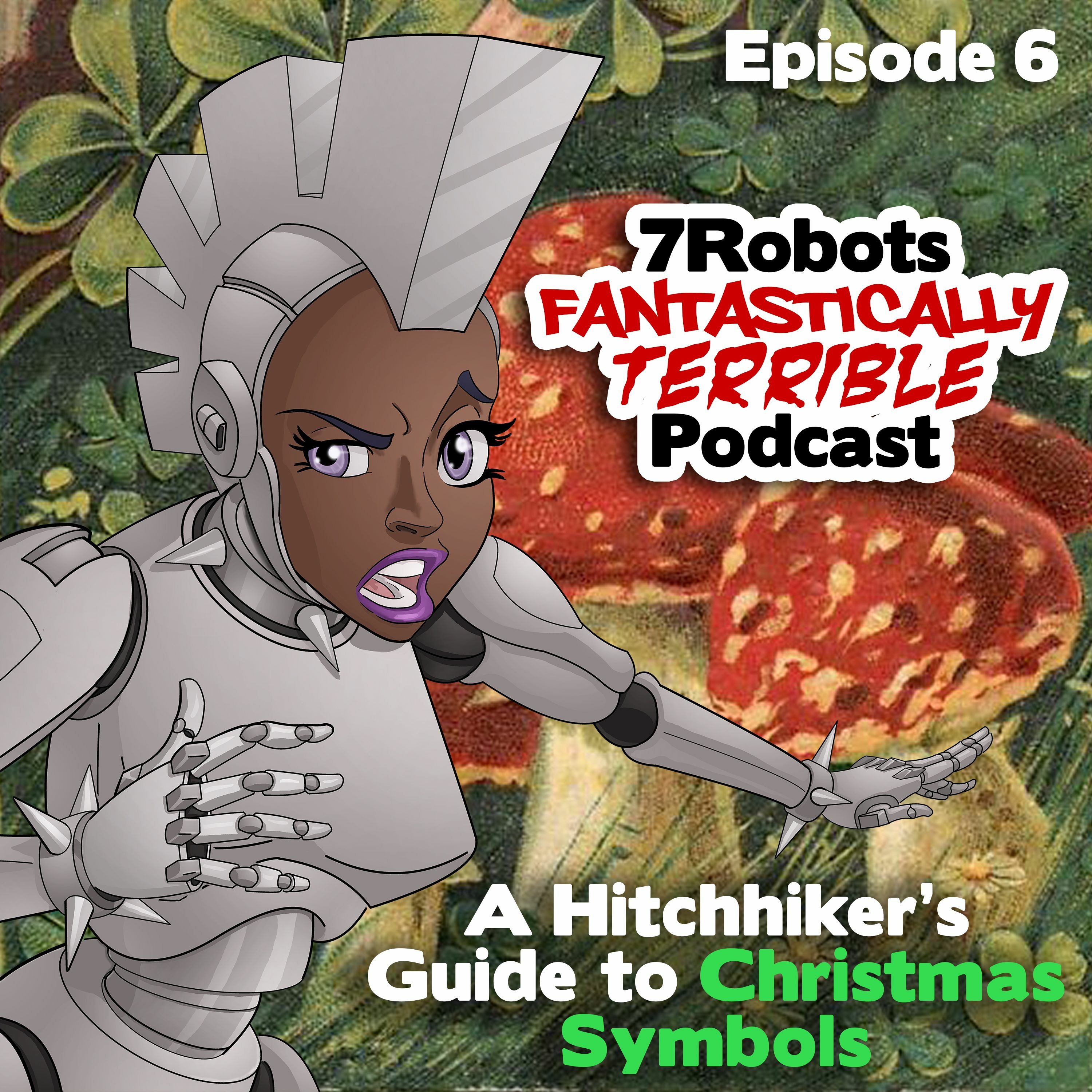 7Robots Fantastically Terrible Podcast