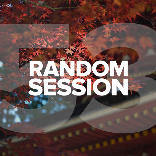 Alex Ratz - Random Session #53