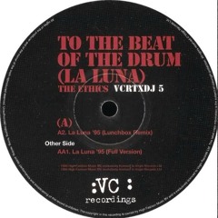 2thebeatofthedrum (The Ethics - La Luna '95 mikalex10 remix)