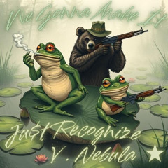 We gonna make it Feat. V. Nebula Beat