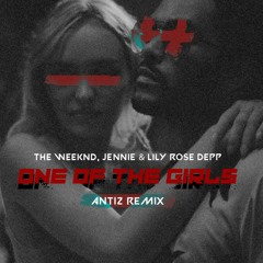 The Weeknd, JENNIE & Lily Rose Depp - One Of The Girls ( Antiz Remix )