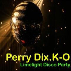 Limelight Disco Party (Perry Dix.K-O 2021)