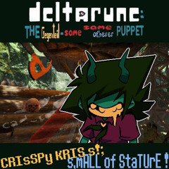 CRIsSPy KRIS s!::? s,mALL of StaTUrE !! [Deltarune; The Gegenteil-Same Same Otherer Puppet]