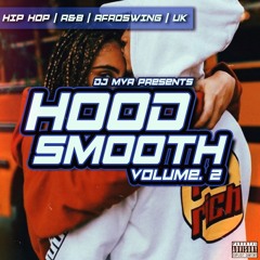 Hood Smooth | Volume 2 | Mixed by DJ MVA