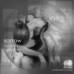 Inito - Sorrow (Original Mix / HighGo Remix)[CCR087]