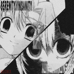 SERENITY//INSANITY