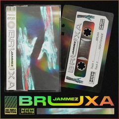 Jammez - Bruxa (FREE DOWNLOAD SINGLE TO THE BRUXA EP)