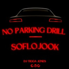 DJ Tigga No Parking Drill .. Soflojook