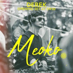 MEOKO Podcast Series | Derek - Opening Set at SW30