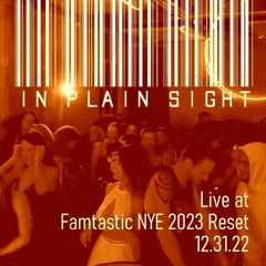 Live at Famtastic NYE 2023 Reset - 12.31.22