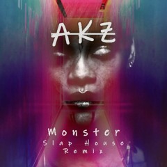 The Monster - Eminem Ft. Rihanna (Akz Slap House Remix)