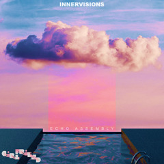 Innervisions - Echo Assembly [Girlfriend Records]