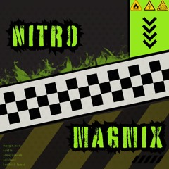 NITRO - MAGMIX (feat. NautiX, Axichord, AlwaysANoob, and Kendrick Lamar)