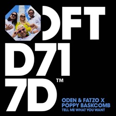 Oden & Fatzo x Poppy Baskcomb - Tell Me What You Want [Preview Clip - Out 14th June]
