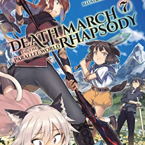 [ACCESS] PDF 🖌️ Death March to the Parallel World Rhapsody, Vol. 7 (light novel) (De