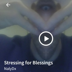 Stressing For Blessings 🙏