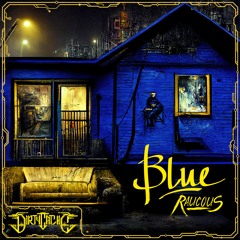 Raucous - Blue