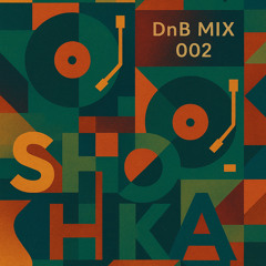 Shoka - Drum & bass mix 002