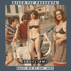 "Sbucciami" Guest Mix by: Cap' Ahoy (Berlin)