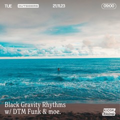 Black Gravity Rhythms with moe. (Floating in the sea Special)