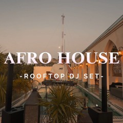 Afro Selections #16 ROOFTOP SUNSET DJ SET
