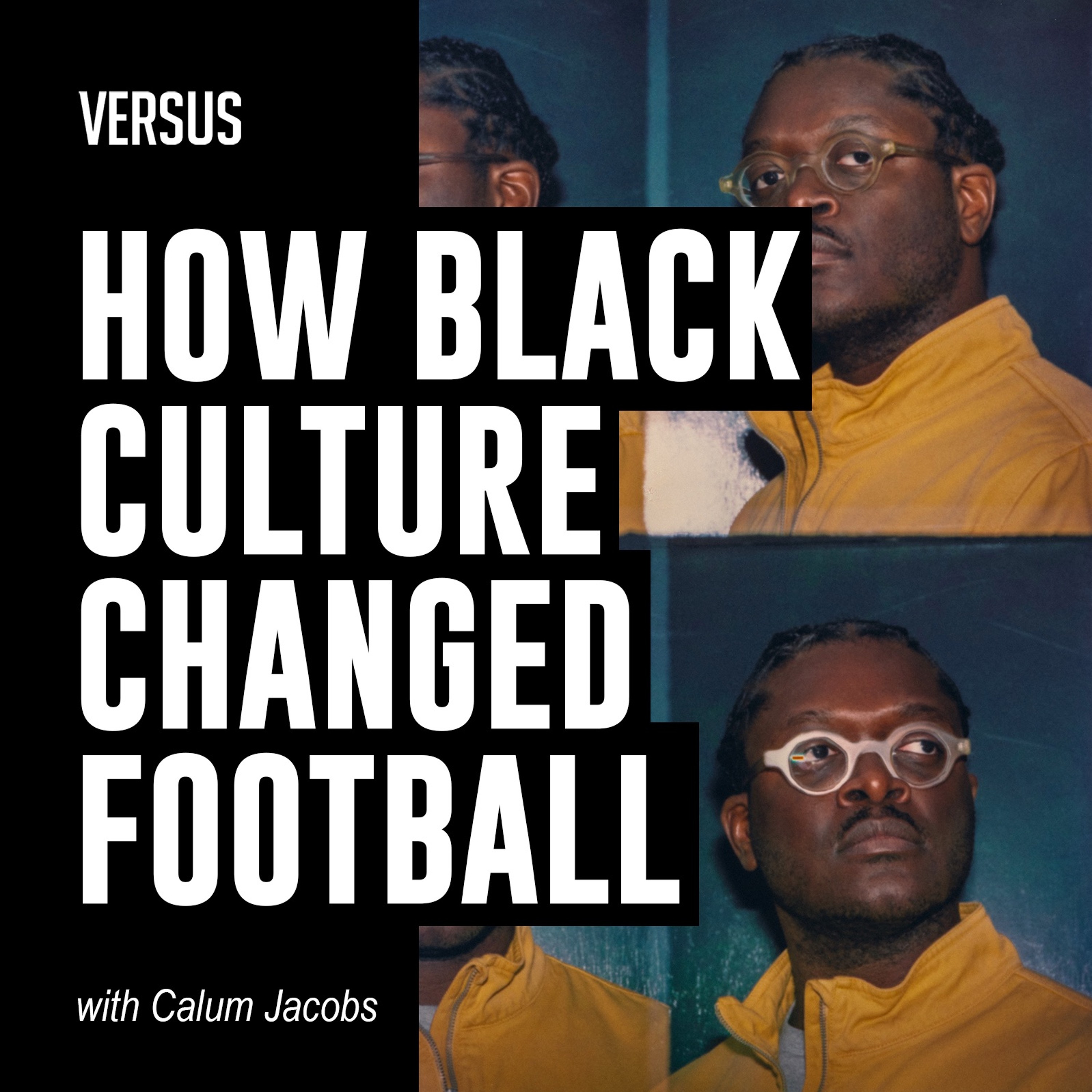 Ep. 14: A New Formation - Calum Jacobs On How Black Culture Changed Football episode artwork