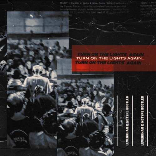 Fred Again  - TURN ON THE LIGHTS AGAIN (LEVENKHAN & NOTYPE BOOTLEG)