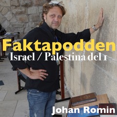 Faktapodden – Israel/Palestina-konflikten avsnitt 1