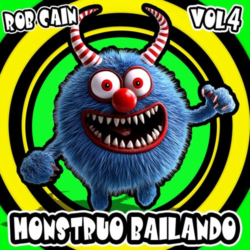Rob Cain - Monstruo Bailando (Volume 4)