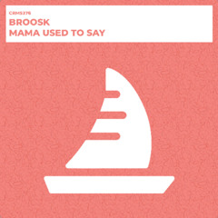 Mama Used To Say (Original Mix)