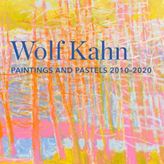 View EBOOK 🗂️ Wolf Kahn: Paintings and Pastels, 2010-2020 by  William C. Agee,Sasha