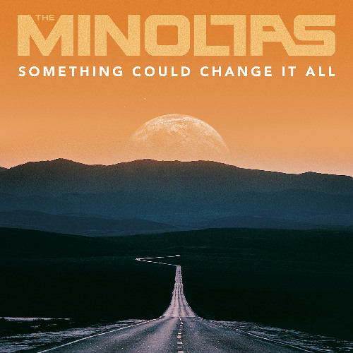 Something Could Change It All