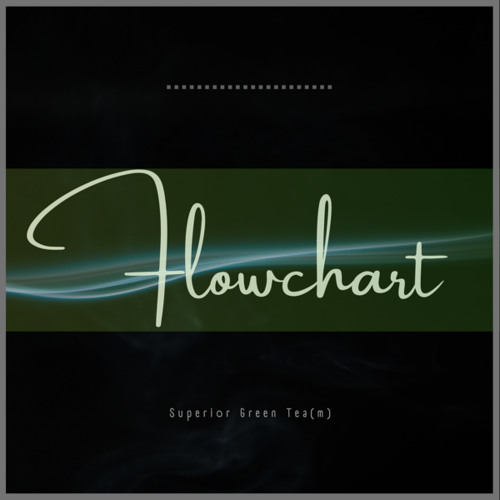 Stream Flow Chart by Superior Green Tea(m) | Listen online for free on ...