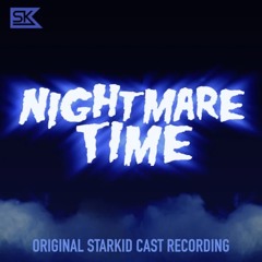 'Time Bastard' Clip-Nightmare Time-StarKid Cast Recording