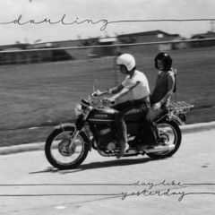 Darling - Day Like Yesterday (with lyrics)