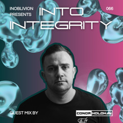 Inoblivion & Conor Holohan - Into Integrity 066