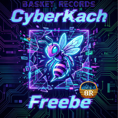 CyberKach - Freebe [LiquidSoulFunk Neurodnb]